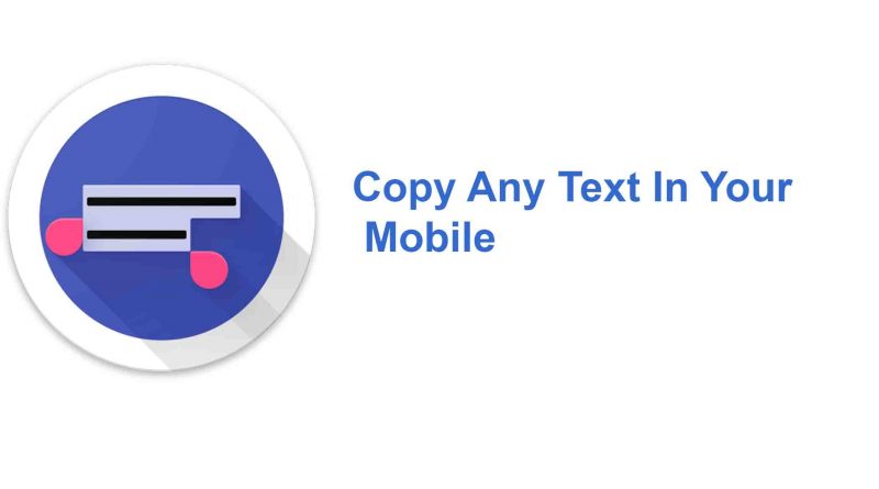 Copy Any Text In Your Mobile
