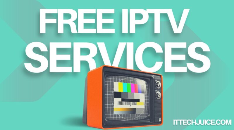 Free IPTV Services